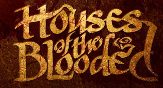 Houses of the Blooded